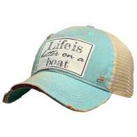 Life is Better on a Boat Distressed Ball Cap